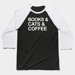 Books & Cats & Coffee Baseball T-Shirt